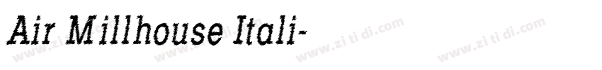Air Millhouse Itali字体转换